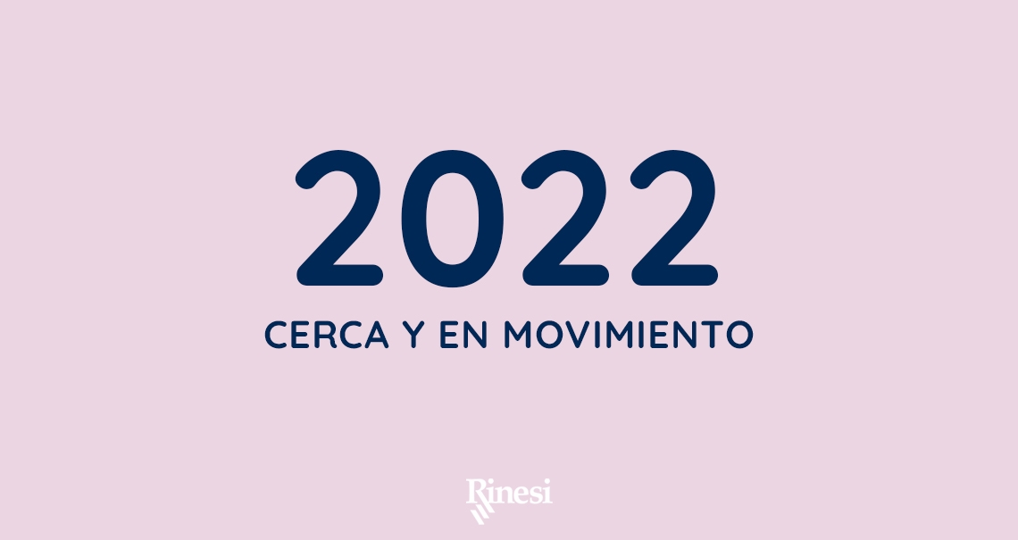 Este 2022 cerca y en movimiento